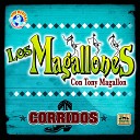 Tony Magallon y Los Magallones - El Corrido de la Gallinita