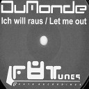 Dumonde - Ich will raus Alphazone vs Ralph Novell Remix