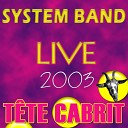 System Band - Pa kanpe sou anyen Live