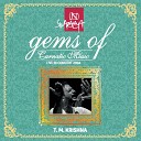 T M Krishna - Thillana Senjurutti Adi Live