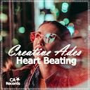 Creative Ades - Heart Beating Original Mix
