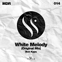 Ben Kyps - White Melody Original Mix