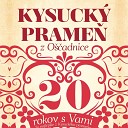 Kysuck prame z O adnice - To ierne