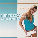 fortezza feat armanda - have you ever been mellow ext