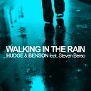 Hudge Benson feat Steven Berso - Walking in the Rain Mysterious Mix