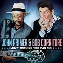 John Primer Bob Corritore - Poor Man Blues