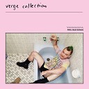 Verge Collection - Feel Bad Songs
