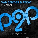 Van Snyder TeCay - In My Head Radio Edit