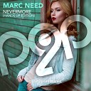 Marc Need - Nevermore Oliver Barabas Remix