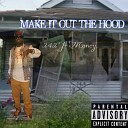 242J Money - Make It out the Hood