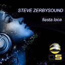 Steve Zerbysound - Fiesta Loca Remix Daresh Syzmoon