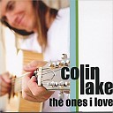 Colin Lake - Where Did We Go Wrong