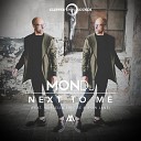MonDJ feat Ryan Lane Marcela Precise - Next to Me Radio Edit
