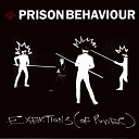 Prison Behaviour - Coconut Surprise