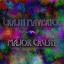 Crash Maverick - The World in Technicolor