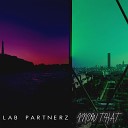 Lab Partnerz - Know That