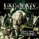 King Of Bones - Walking On The Edge