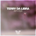 Terry Da Libra - Zephyrus Original Mix