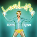 Kate Ryan - LoveLife Instrumental Radio Edit