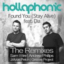 Hollaphonic feat Dia - Found You Stay Alive Groove Project Remix