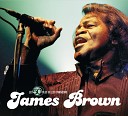 James Brown - Get Up I Feel Like A Sex Machine Part 1