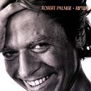 Robert Palmer - Flesh Wound