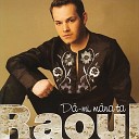 Raoul - As da orice
