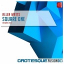 Allen Watts - Square One Original Mix
