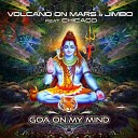 Volcano On Mars Jimbo Chicago - Goa On My Mind Original Mix