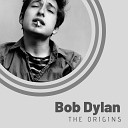 Bob Dylan - House of the Rising Sun