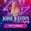 Jodie Weston feat Zoe Doughty - What s It Gonna Be