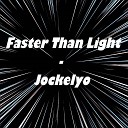 Jockelyo - Faster Than Light