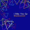 Blackwood - I Miss You Vocode Mix
