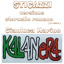 Gianluca Marino feat Kalanera - Sticazzi Stornello romano