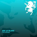 Joe Le Blanc - Program