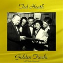 Ted Heath - September Song Remastered 2015