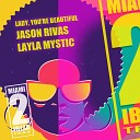 Jason Rivas Layla Mystic - You re Beautiful Vocal Extended Club Mix