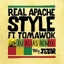 Jstar feat Tomawok - Real Apache Style DJ Alias Remix