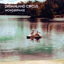 Dreamland Circus - Bleak Infinite