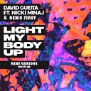 David Guetta Feat Nicki Minaj - Light My Body Up feat Denis First Rene Various Mash…