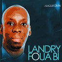 Landry Foua Bi - Ma libert