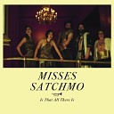 Misses Satchmo - Intro