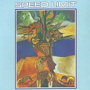 Speed Limit - Pastoral Idyl To the Girl of the Moon