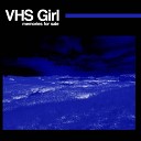 VHS Girl - Intro Clair De Lune