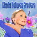Maria Dolores Pradera - A Que Volver