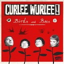 Curlee Wurlee - You Were on My Mind