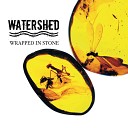 Watershed - Come Home With Me