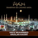 Hafiz Muhammed Arsalan Haider - Mere Ahmed Raza