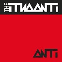 The ANTiANTi - The King Is Dead