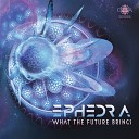 Ephedra - In Search Of Flying Saucers Original Mix